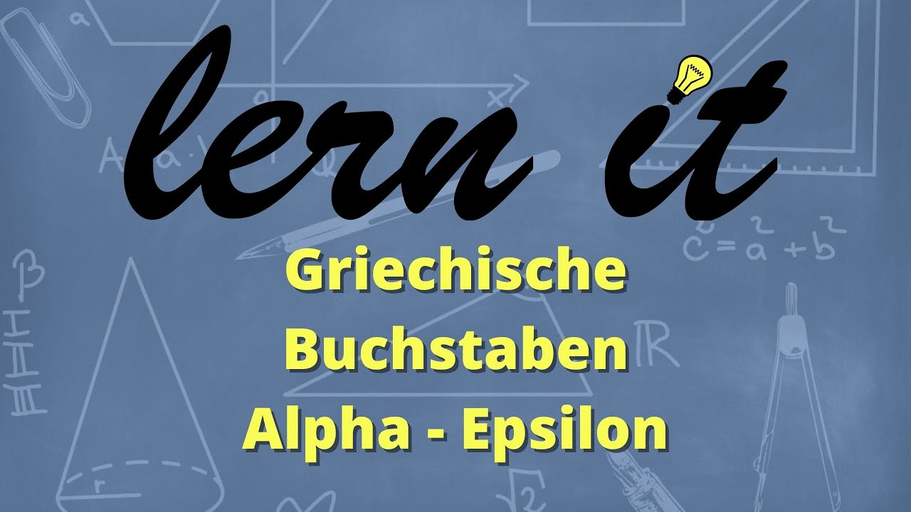 M#8.1 Griechische Buchstaben: Alpha, Beta, Gamma, Delta, Epsilon