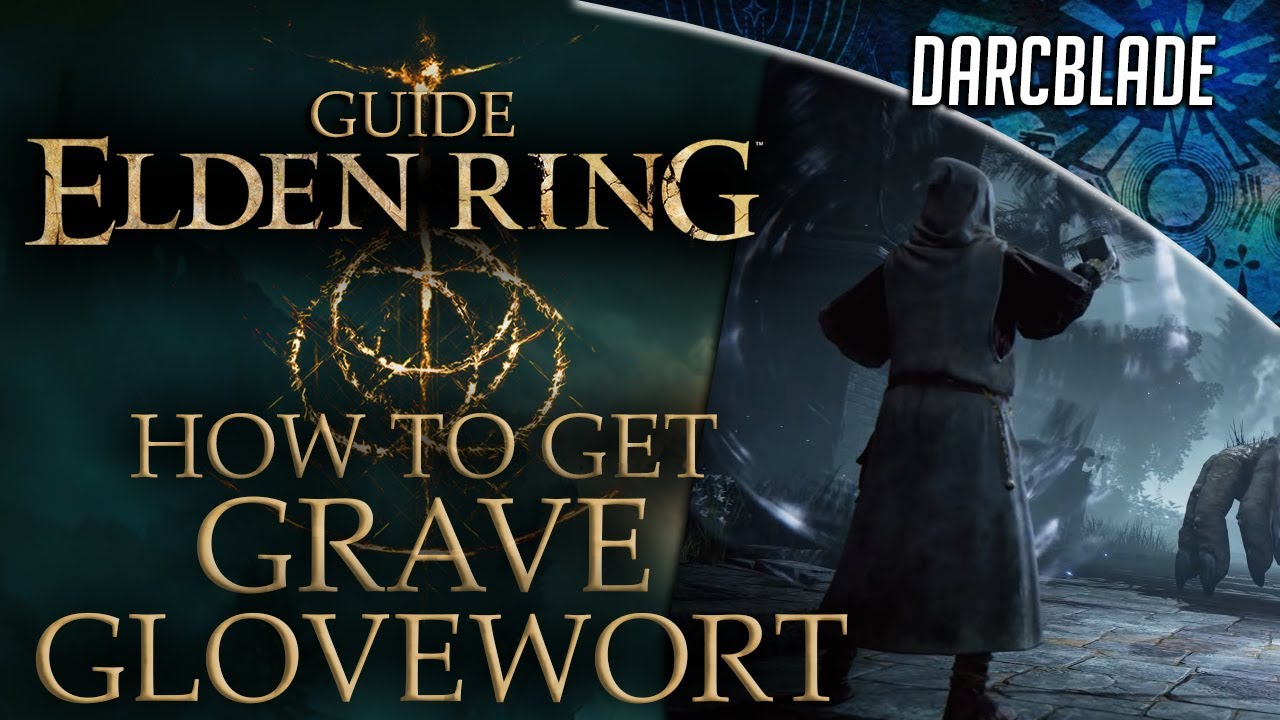 HOW TO FARM GRAVE GLOVEWORT ALL BELL BEARINGS ELDEN RING YouTube