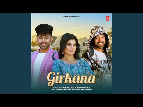 Masoom Sharma & Ashu Twinkle - Girkana