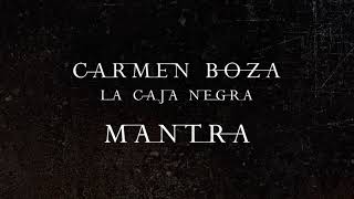 Carmen Boza - La Caja Negra - 04 Mantra chords