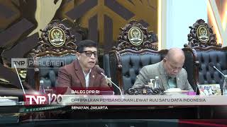Baleg DPR RI : Optimalkan Pembangunan Lewat RUU Satu Data Indonesia - TVR 120