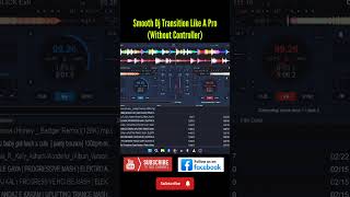 Dj Transition Like a Pro #shorts #ytshorts #trending #dj #virtualdj #music #remix #mashup #fyp