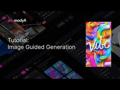 Modyfi Tutorial - Image Guided Generation - video from Modyfi