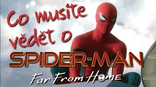 7 věcí které musíte znát než půjdete na Spider-Man: Far from Home