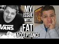 I Used To Be 360 Pounds & I Don't Like Fat Acceptance.. (Mornin' Oats)