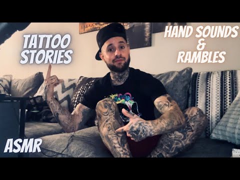 ASMR | Tattoo Tour Pt.1 Hand Sounds & Insane Tattoo and Life Stories