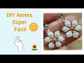 ARETES en forma de MARGARITAS Cómo elaborar paso a paso con chaquiras fácil y rápido 🌼DIY Flor #1