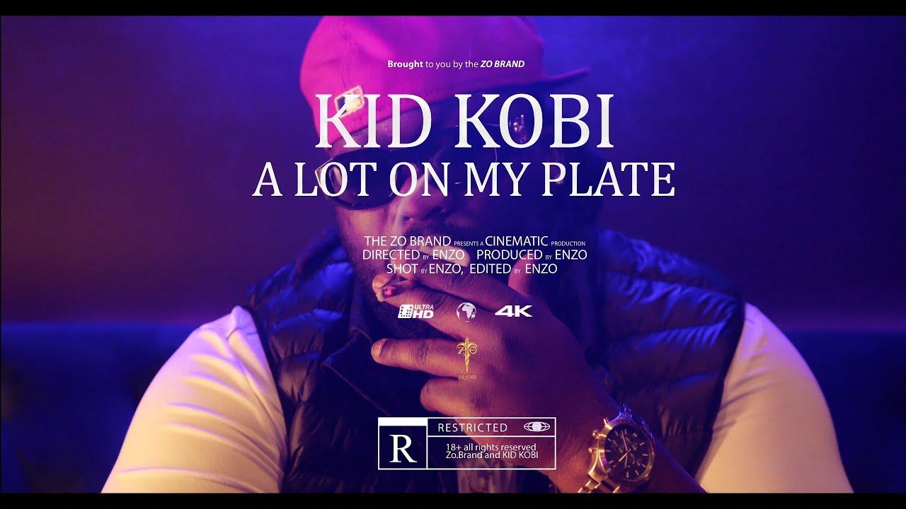 Kid Kobi - A lot on my plate | Presented by the ZO BRAND⚜️