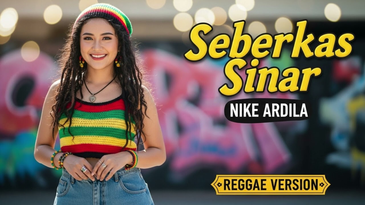 SEBERKAS SINAR - Nike Ardila | Cover Reggae Version