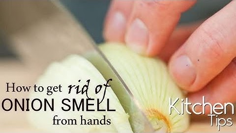 How to get rid of onion smell from hands