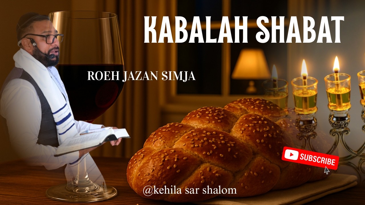 APERTURA DE SHABAT  27/02/2026 ROEH SIMJÁ BEN SHLOMO KEHILA SAR SHALOM BEIT ISRAEL