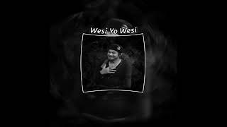 Dj Wesi Yo Wesi