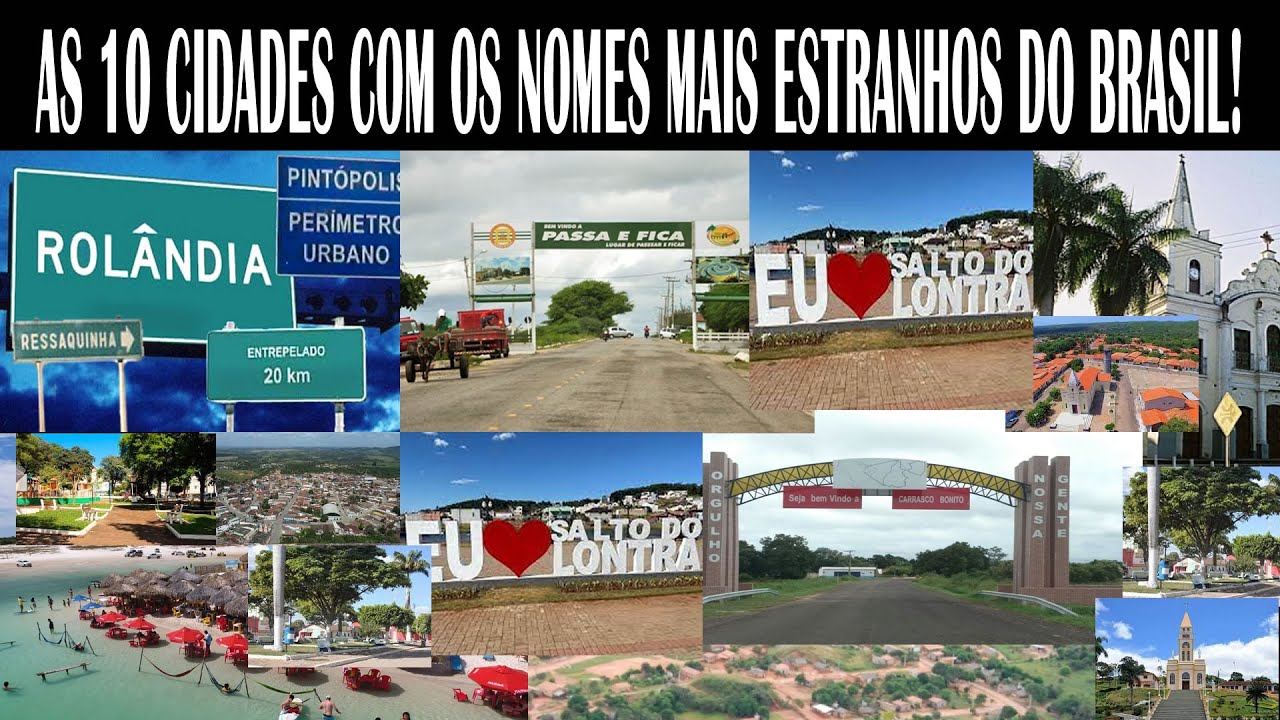 As 10 cidades com os nomes mais estranhos do Brasil! - YouTube