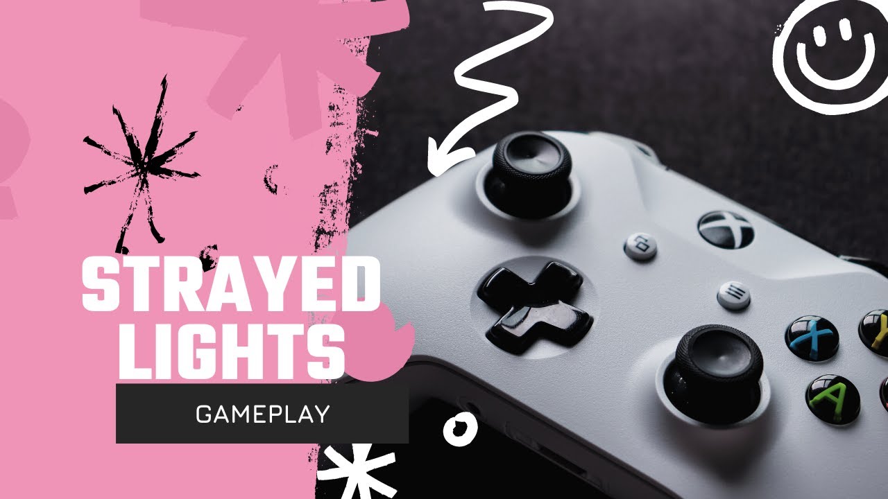 Strayed Lights Gameplay YouTube