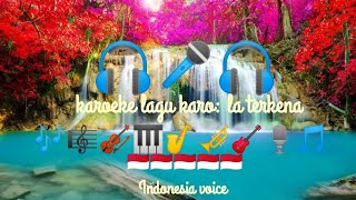 karoeke lagu karo: la terkena