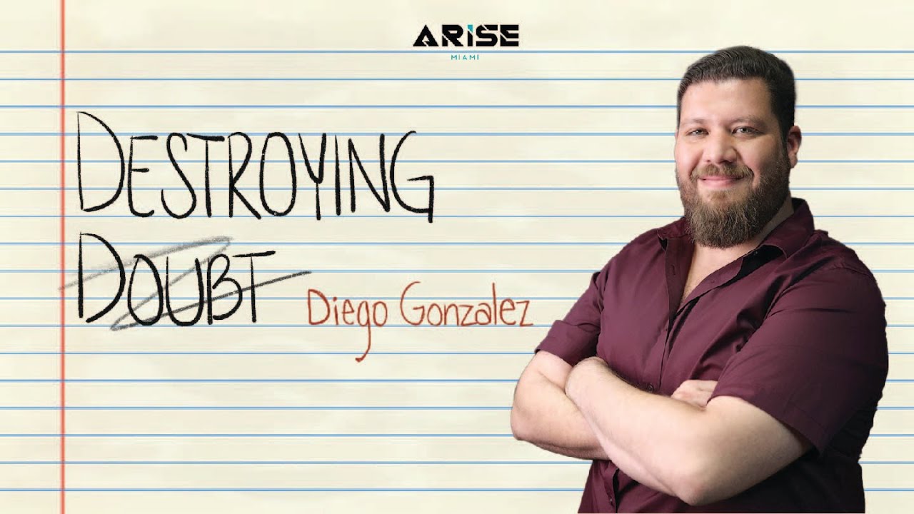 Destroying Doubt | Diego Gonzalez - YouTube