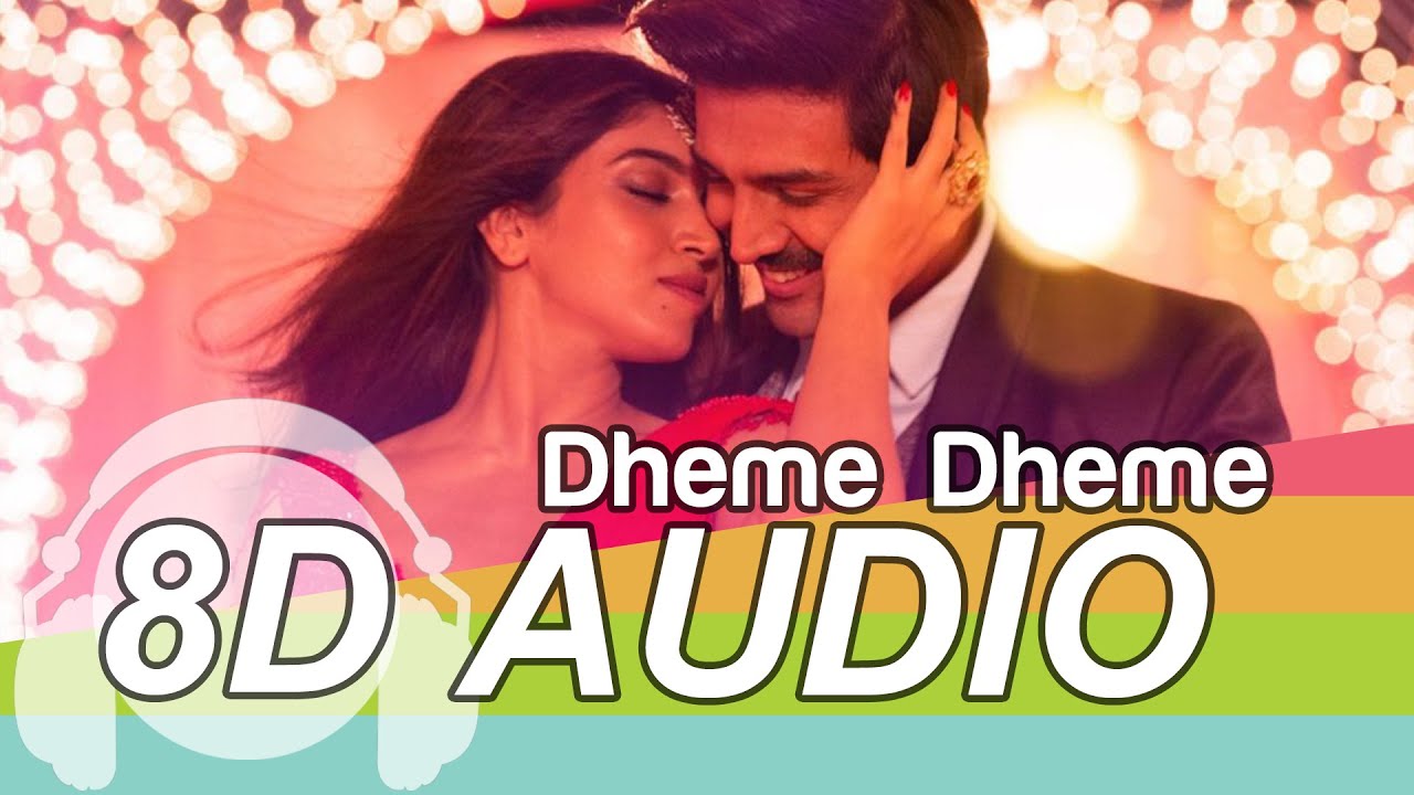 Dheeme Dheeme 8D Audio Song   Pati Patni Aur Woh  Neha Kakkar  Tony Kakkar HQ