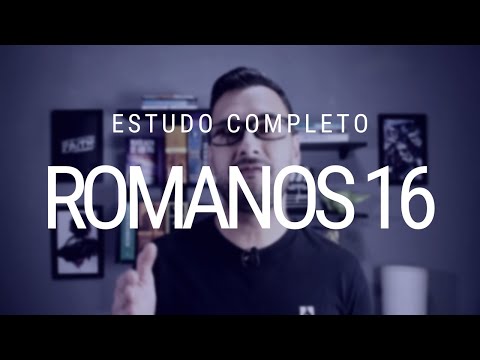 Estudo de Romanos 16