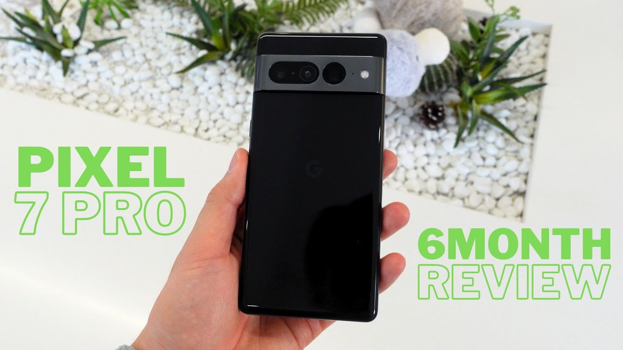 Pixel 7 Pro Long Term Review: Still the Best Flagship Deal 6 Months Later?