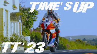 Time's Up! Isle of Man TT races 2023. Amazing highs and devastating lows. Superbike Super sport Twin