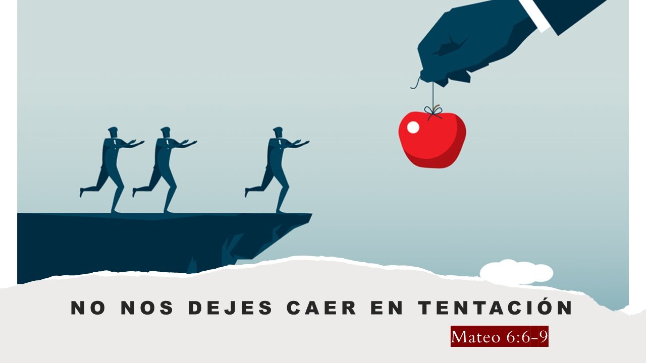 No nos dejes caer en tentación - YouTube