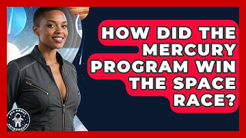 How Did The Mercury Program Win The Space Race? - All About Astronauts