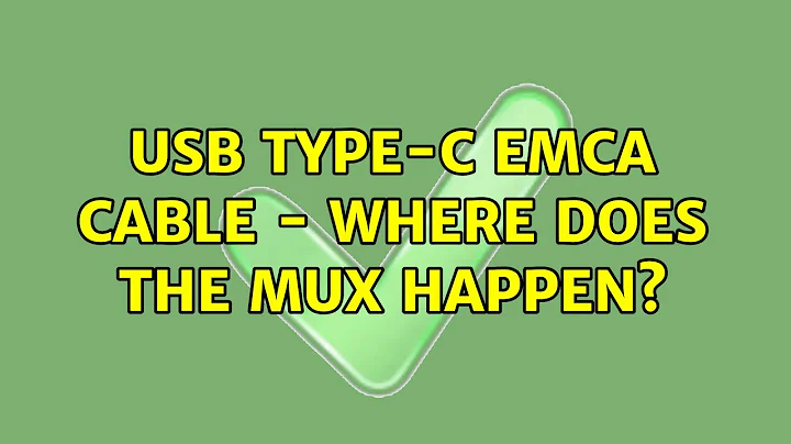 USB Type-C EMCA cable - where does the mux happen?