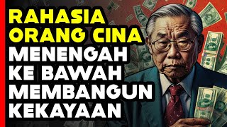 ORANG BIASA, ASET LUAR BIASA! INI 10 RAHASIA ORANG CHINA KELAS MENENGAH