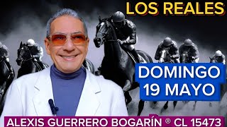 LOS REALES 19 DE MAYO • ALEXIS GUERRERO BOGARÍN