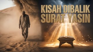 Kisah Dibalik Surat Yasin | Saat Rasulullah SAW Diuji, Allah Menjawab dengan Cahaya