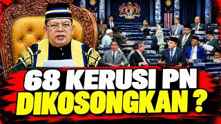 PN DIBATALKAN ! SPEAKER UMUM 68 KERUSI PN DIKOSONGKAN ?