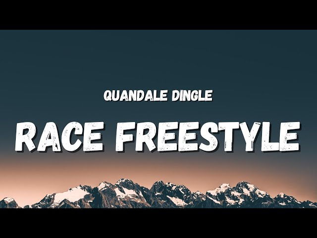 Quandale Dingle - The Race Freestyle (Lyrics)  she said Pass the weed I  don't like to pass the gas 