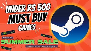 Steam Summer Sale 2025 Must Buys - Top 5 Steam Games Under ₹500 Steam Summer Sale 2025 Must Buys - Top 5 Steam Games Under ₹500