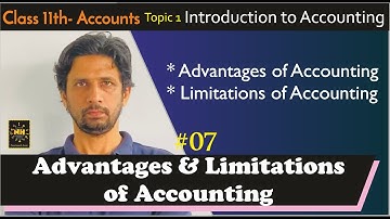 Introduction to Accounting |#7| Advantages & Limitations of Accounting | Class 11th