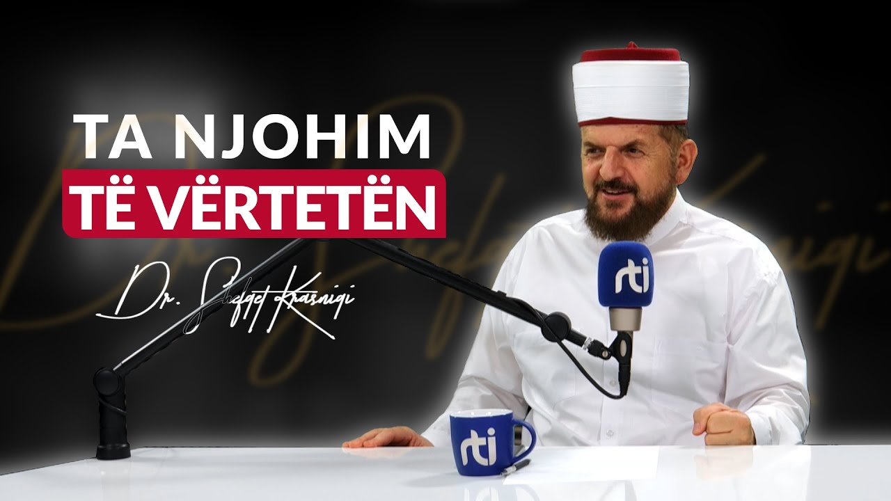 [8 Gusht 2023] Radio - 'Ta njohim të vërtetën' - Dr. Shefqet Krasniqi ...