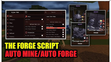 The Forge Script Hack Auto Farm Mine, Auto Forge, Auto Mobs | Mobile & Pc