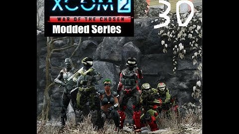 Cooler Plays | Xcom 2 Wotc Modded Series| 30