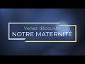 Présentation de la maternité du Centre Hospitalier de Cholet