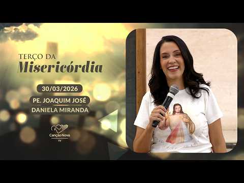 Terço da Misericórdias - 30/03/2026