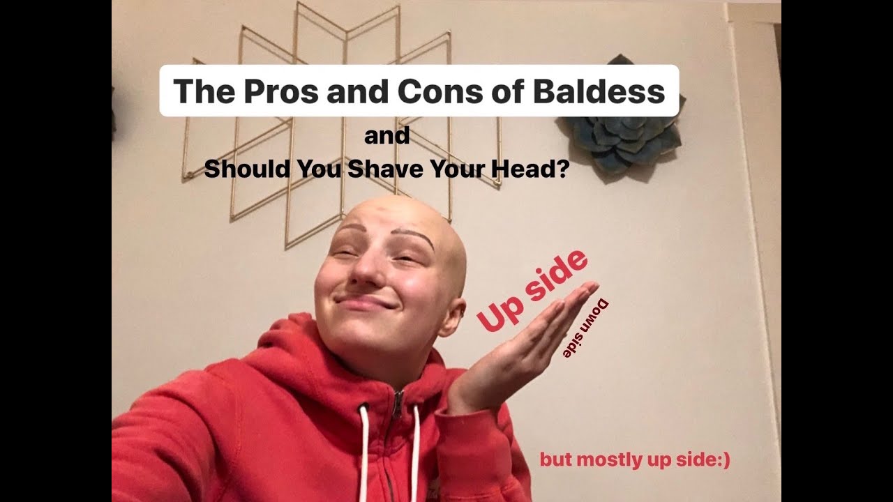 The Pros and Cons of Baldness and Should You Shave Your head? Baldie