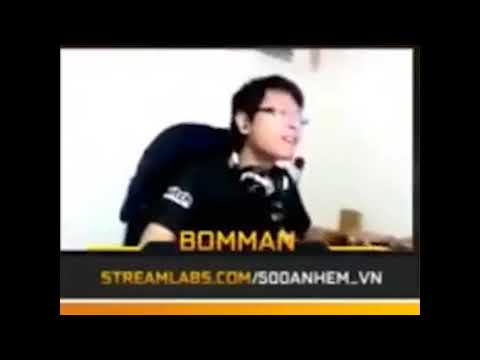 Video Bomman chửi cực khét cộng thêm tiếng vỗ bàn - youtube