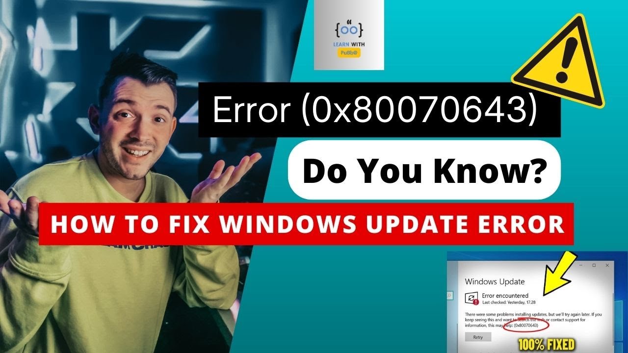 How to Quickly Resolve Windows Update Error 0x80070643 - YouTube