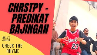 CHRSTPY - PREDIKAT BAJINGAN | Check The Rhyme Indonesia