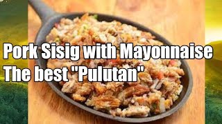 Crispy Pork Sisig with Mayonnaise Recipe by HDE CHANNEL l Perfect Pulutan by | #porksisig
