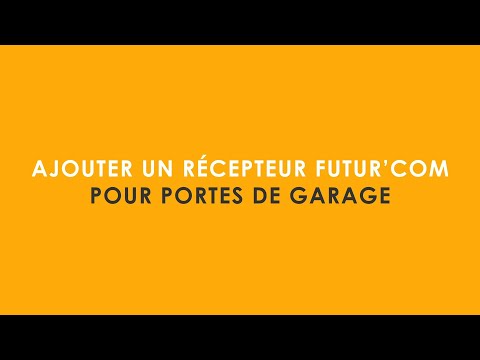 Application FUTUROL - Ajouter un récepteur déporté Futur'com pour portes de garage