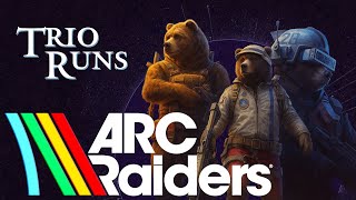 ARC RAIDERS - Trio runs with the Chihuahuas