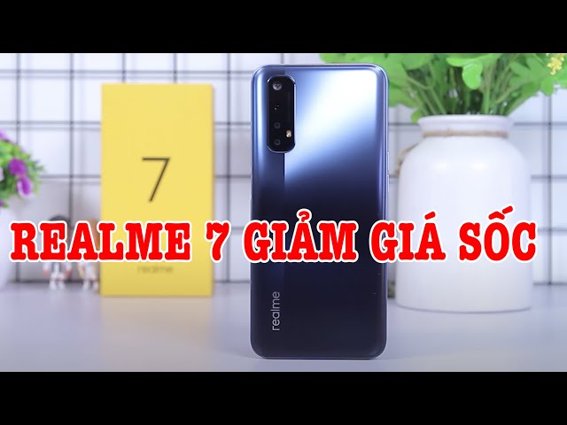 Realme 7 GIẢM GIÁ SỐC, đối thủ của Redmi Note 10 và Galaxy A32