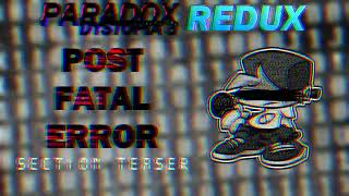 Paradox Redux - FIRST SECTION TEASER