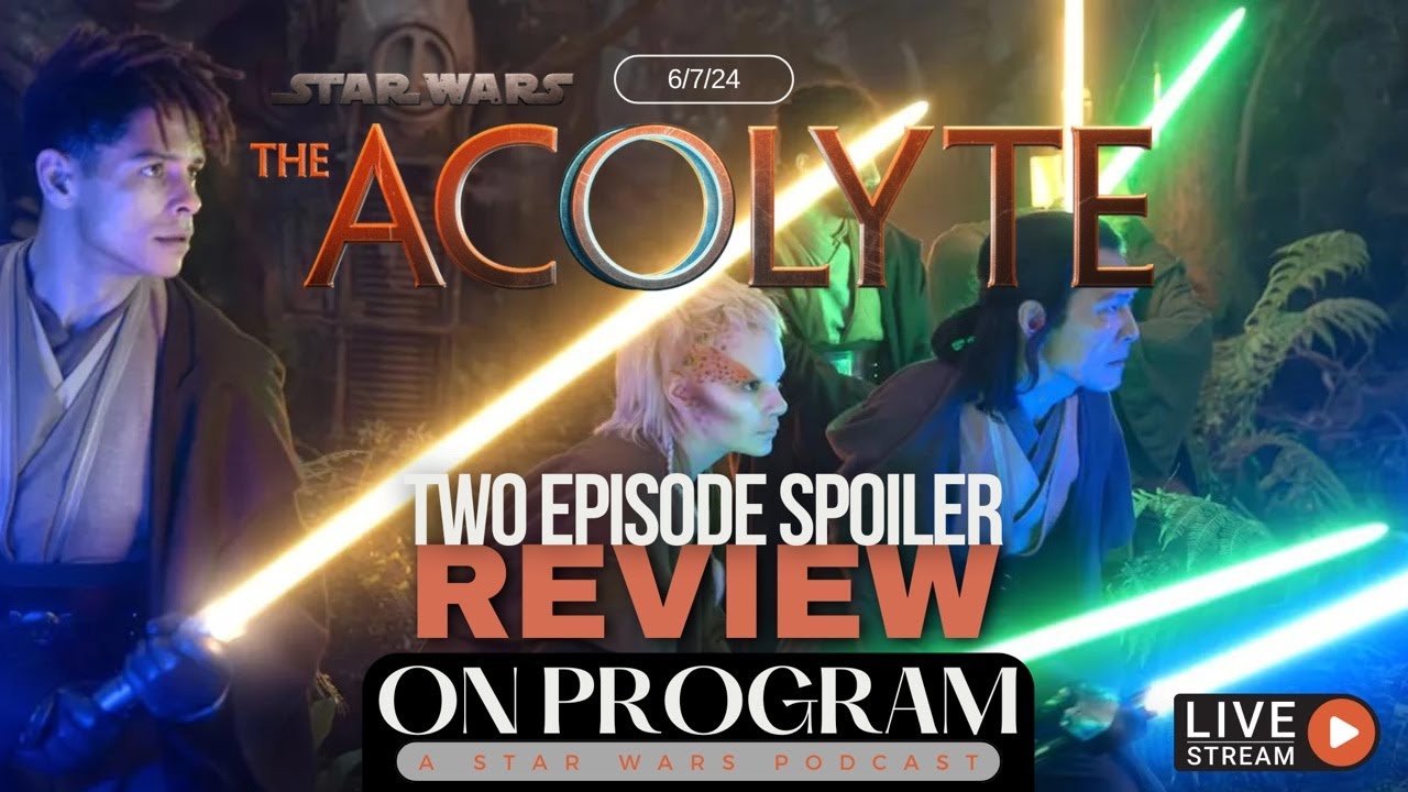 THE ACOLYTE: Episode 1 and 2 SPOILER Review: On Program LIVE - YouTube