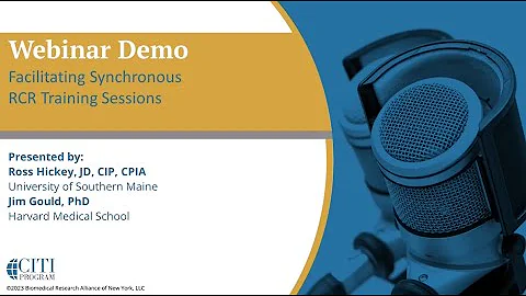 CITI Program Webinar Demo - Facilitating Synchronous RCR Training Sessions